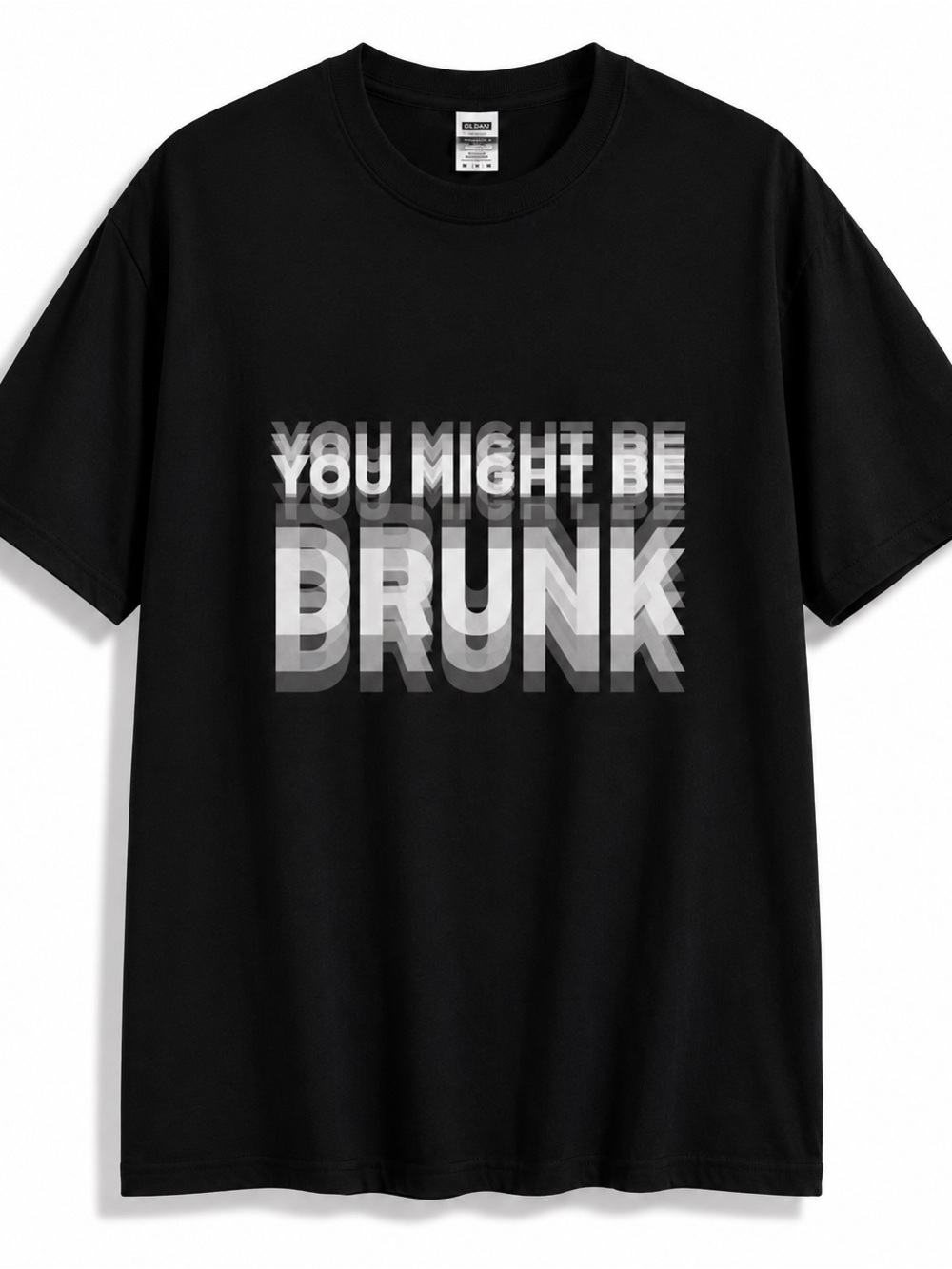 Gildan Black Short-Sleeve Tee with White/Gray 'You Might Be Drunk' Graphic
